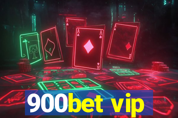 900bet vip